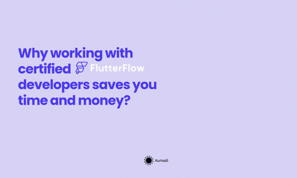 Why Working with a Certified FlutterFlow Developer Saves You Time and Money